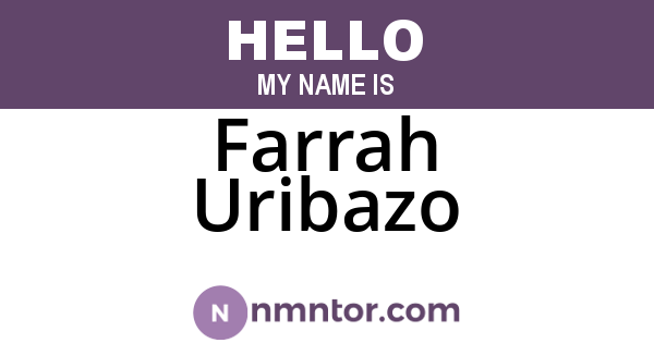 Farrah Uribazo