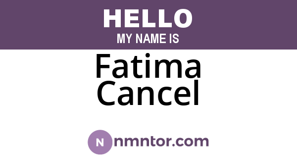 Fatima Cancel