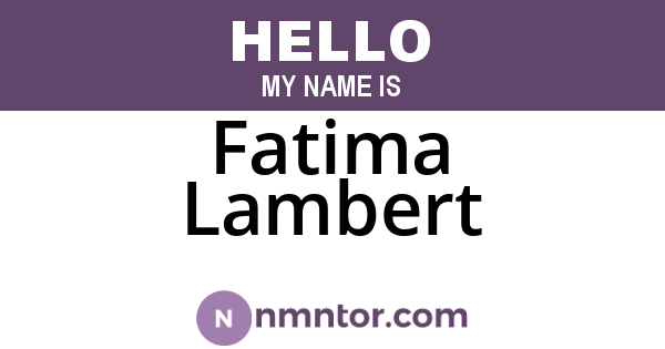 Fatima Lambert