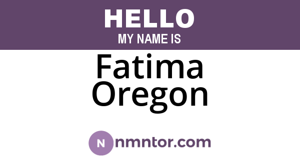 Fatima Oregon
