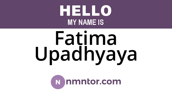 Fatima Upadhyaya