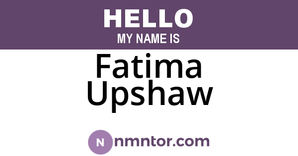 Fatima Upshaw
