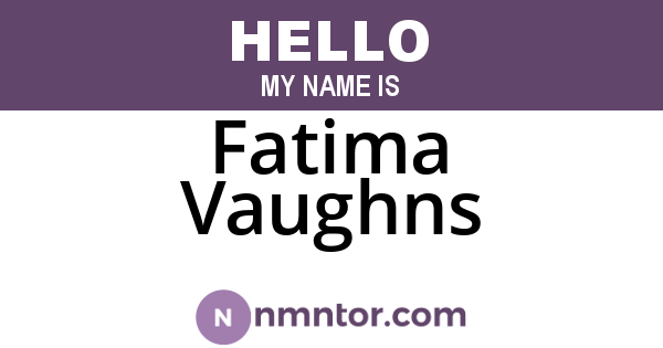 Fatima Vaughns