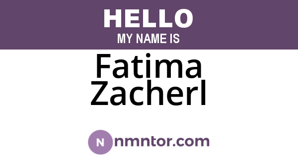 Fatima Zacherl