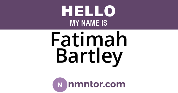 Fatimah Bartley