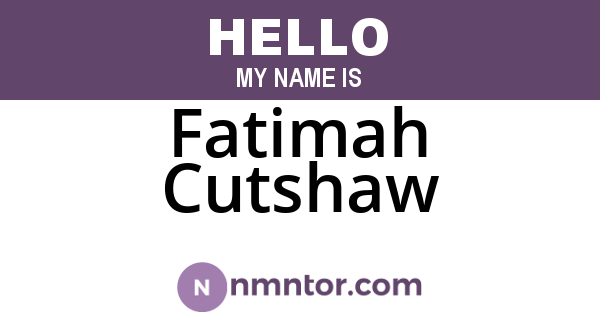 Fatimah Cutshaw