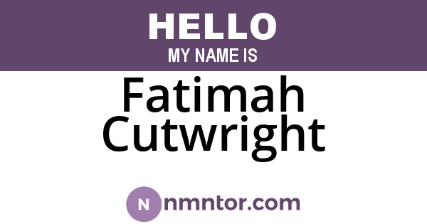 Fatimah Cutwright