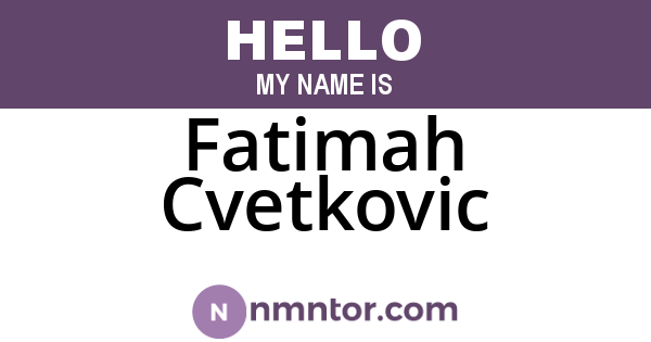 Fatimah Cvetkovic