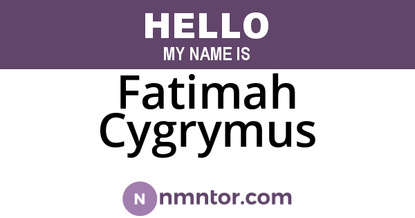 Fatimah Cygrymus