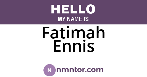 Fatimah Ennis