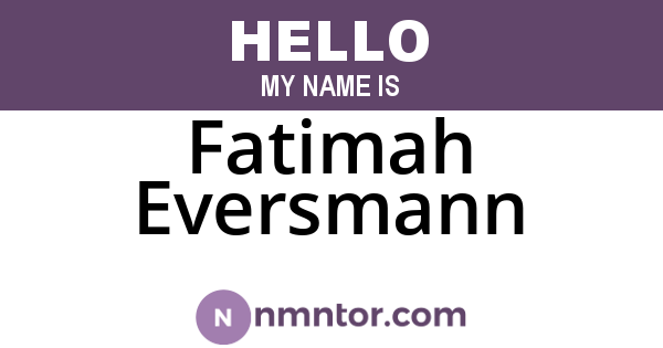 Fatimah Eversmann