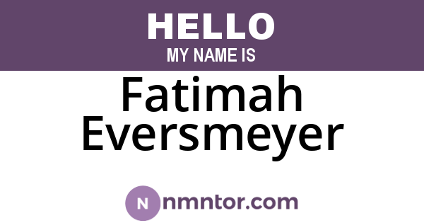 Fatimah Eversmeyer