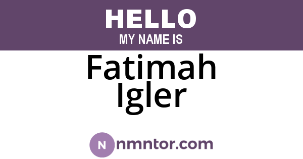 Fatimah Igler