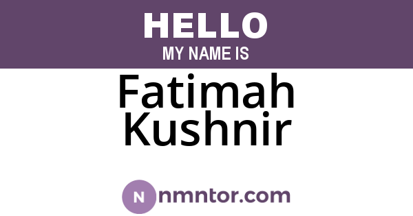 Fatimah Kushnir