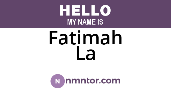 Fatimah La