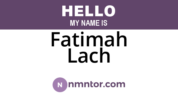 Fatimah Lach