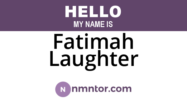 Fatimah Laughter