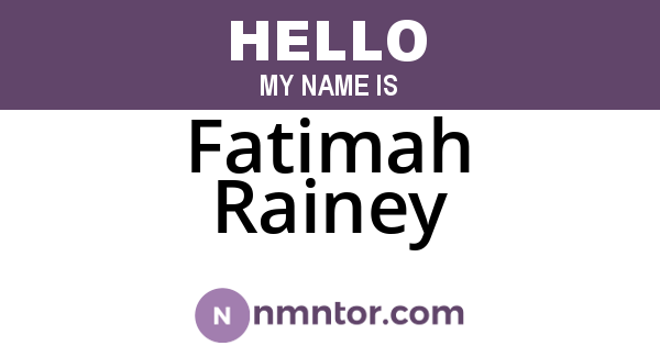 Fatimah Rainey