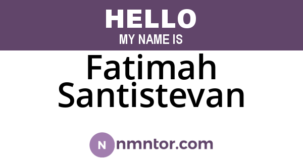Fatimah Santistevan