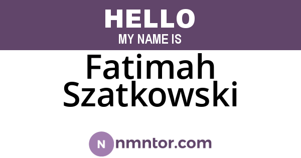 Fatimah Szatkowski