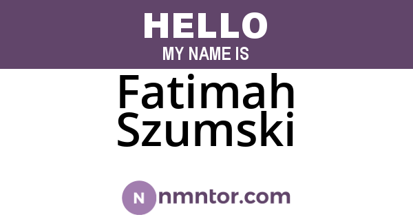 Fatimah Szumski