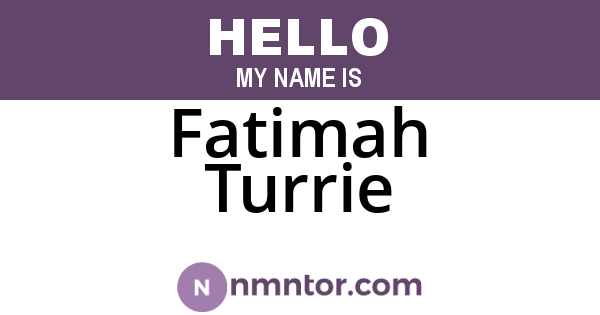 Fatimah Turrie