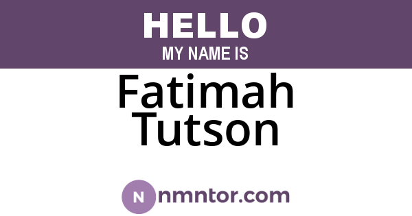 Fatimah Tutson
