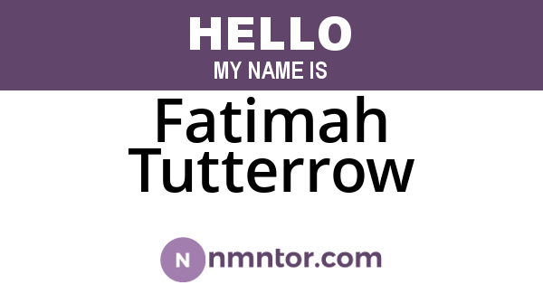 Fatimah Tutterrow