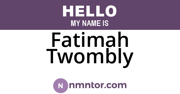 Fatimah Twombly