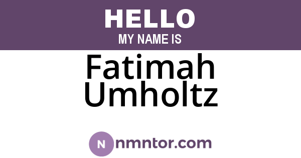 Fatimah Umholtz