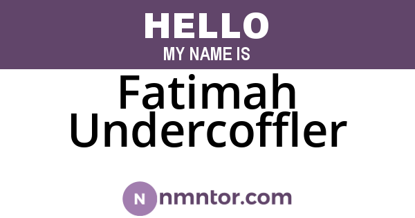 Fatimah Undercoffler
