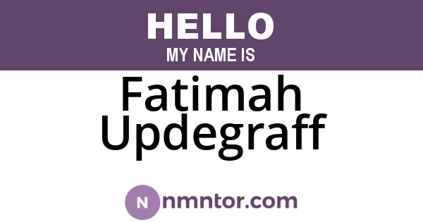 Fatimah Updegraff