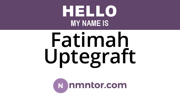 Fatimah Uptegraft