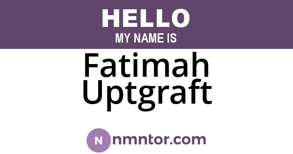 Fatimah Uptgraft