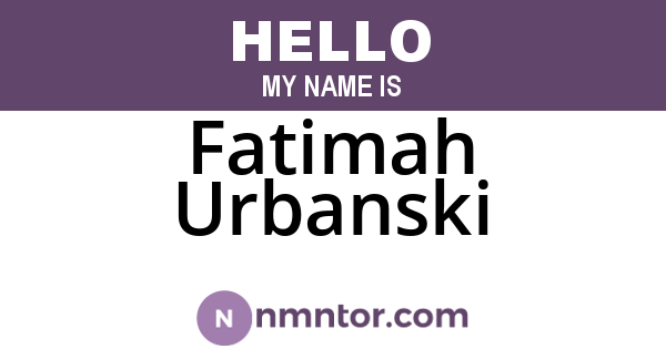 Fatimah Urbanski