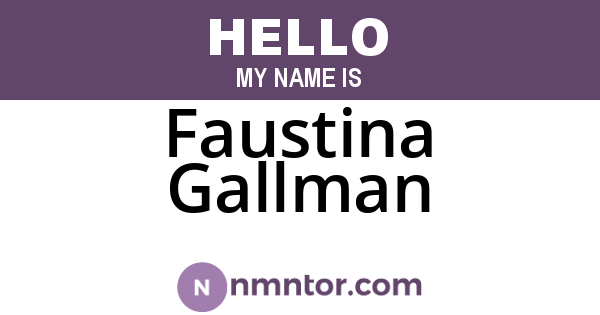 Faustina Gallman