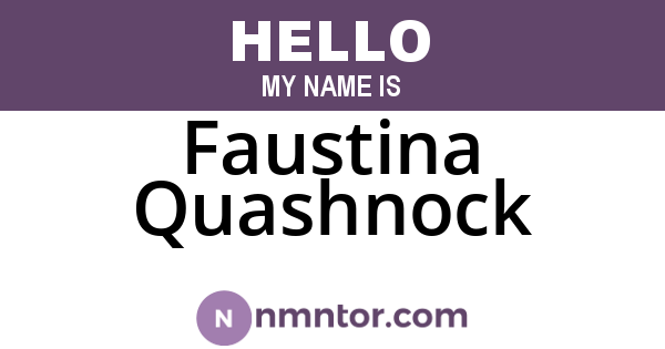 Faustina Quashnock