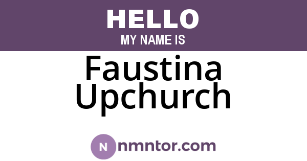 Faustina Upchurch