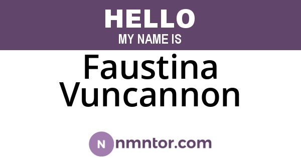 Faustina Vuncannon