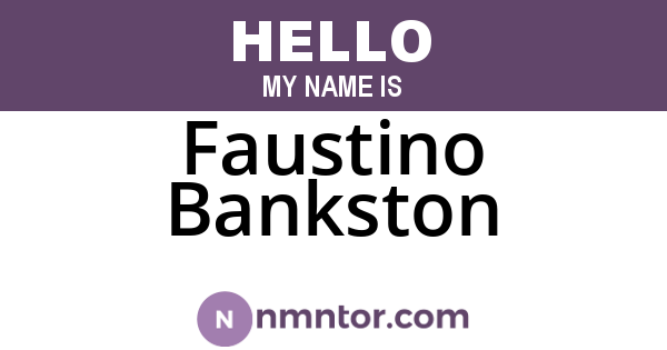 Faustino Bankston