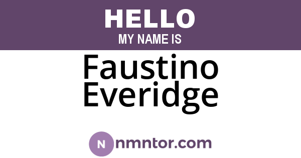 Faustino Everidge