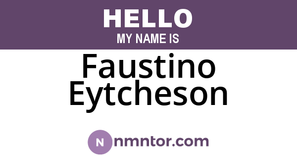Faustino Eytcheson