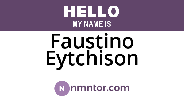 Faustino Eytchison