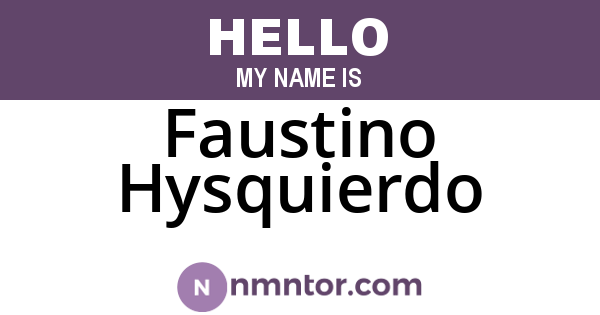 Faustino Hysquierdo