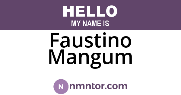Faustino Mangum