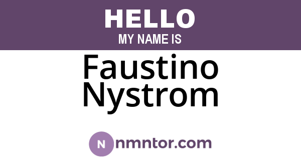 Faustino Nystrom