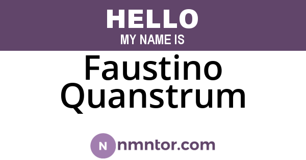Faustino Quanstrum