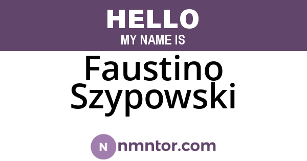 Faustino Szypowski