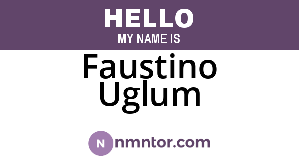 Faustino Uglum