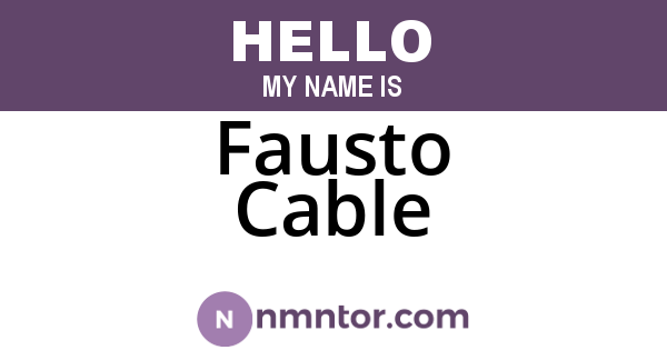 Fausto Cable